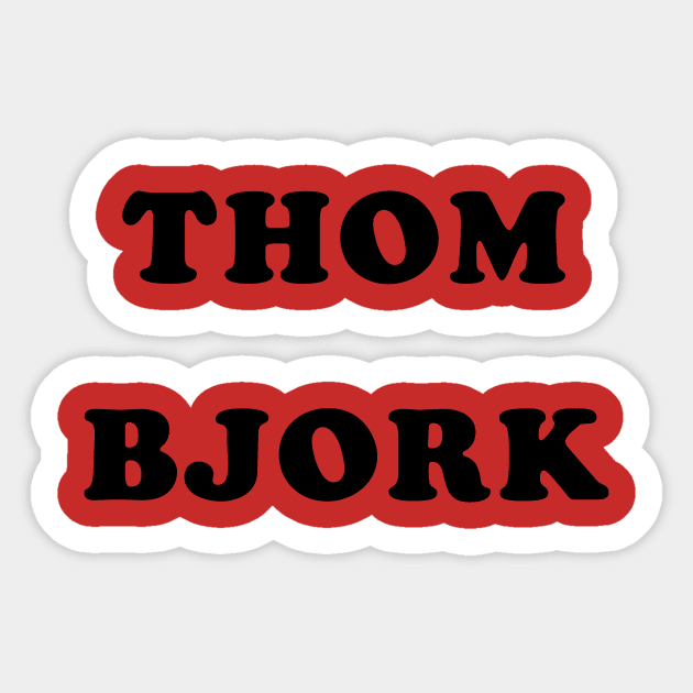THOM BJORK Sticker by TheCosmicTradingPost